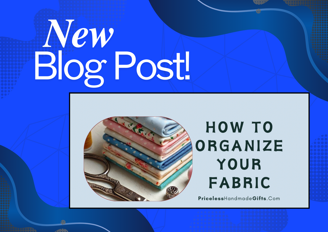 How to Organize Your Fabric
