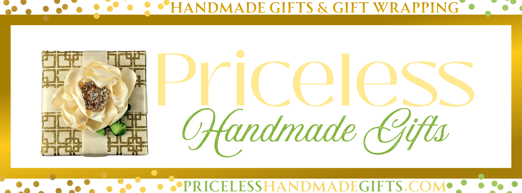 Handmade Gifts and Gift Wrapping - Priceless Handmade Gifts
