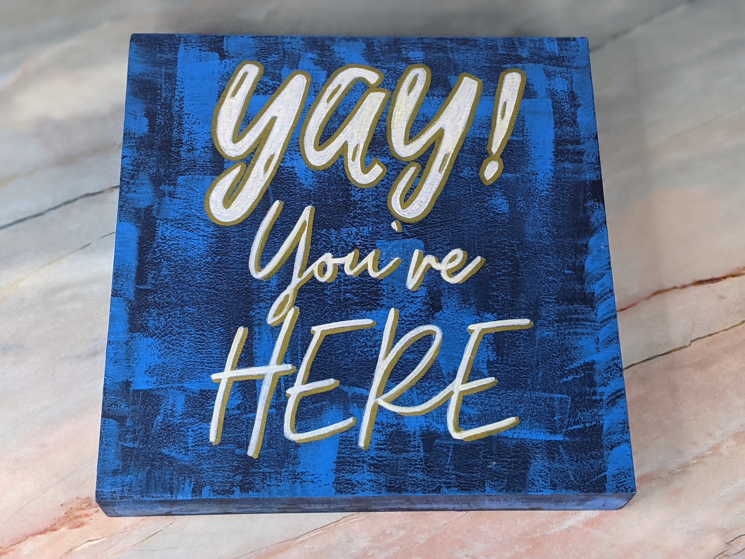 "Yay! You're Here" Blue Wall Sign